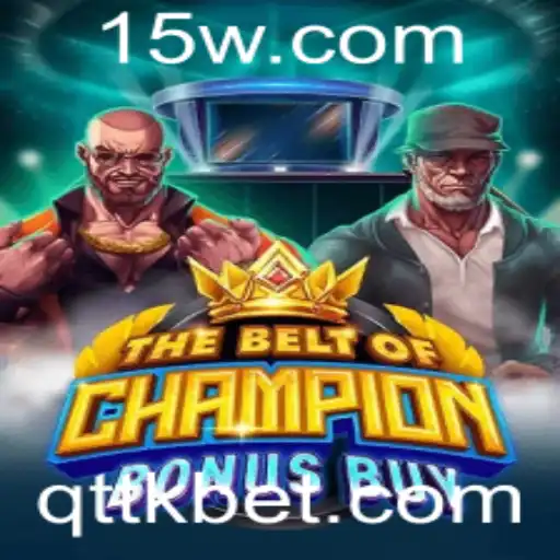 Explorando o Fascinante Universo de TheBeltOfChampionBonusBuy com Ttkbet